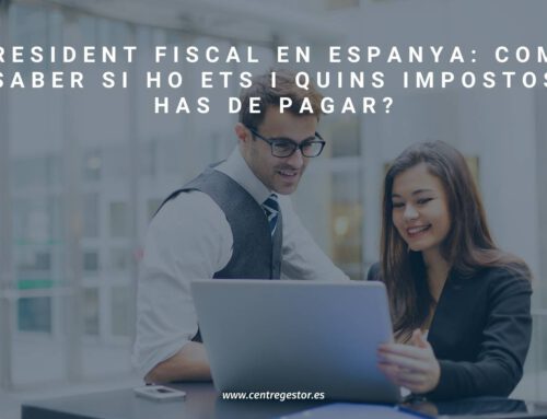 Residència fiscal a Espanya: certificat i requisits