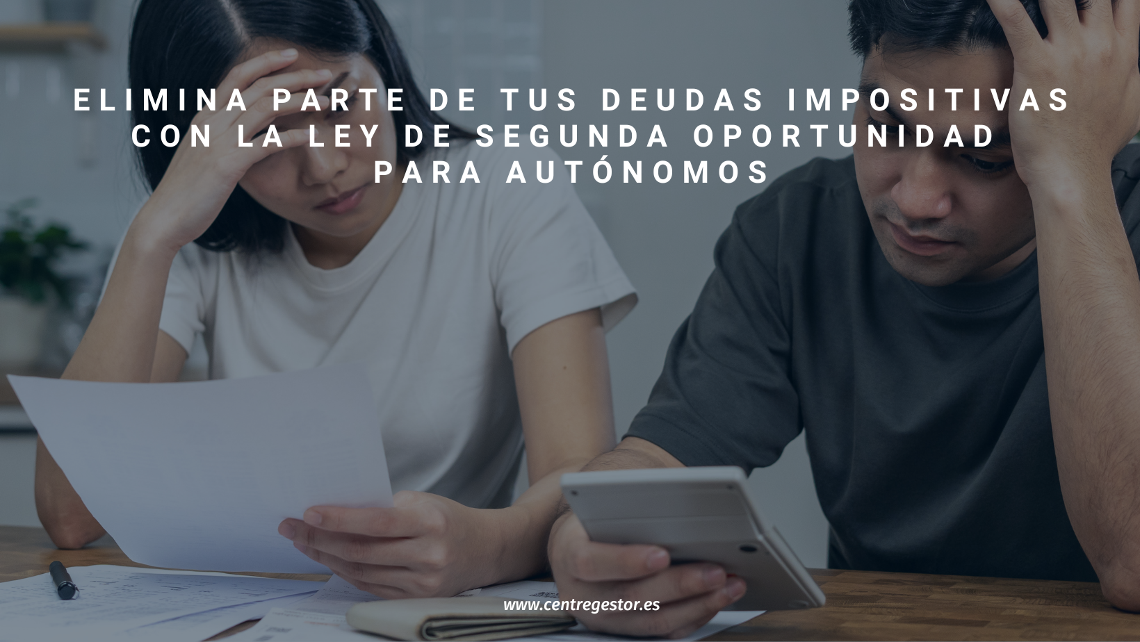 Elimina tus deudas impositivas con la Ley de Segunda Oportunidad para Autónomos