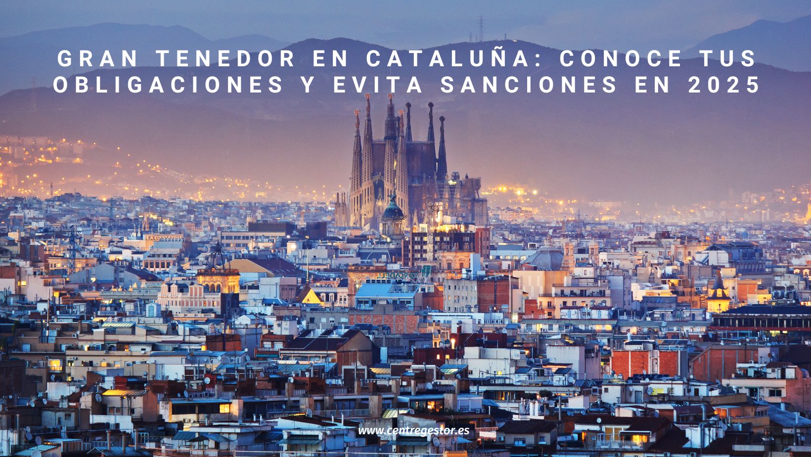 Panorámica de la ciudad de Barcelona - Gran Tenedor de vivienda en Cataluña 2025 - Centre Gestor