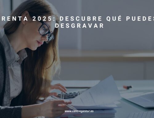 ¿Qué puedo desgravar en la Renta 2025? Facturas y gastos deducibles
