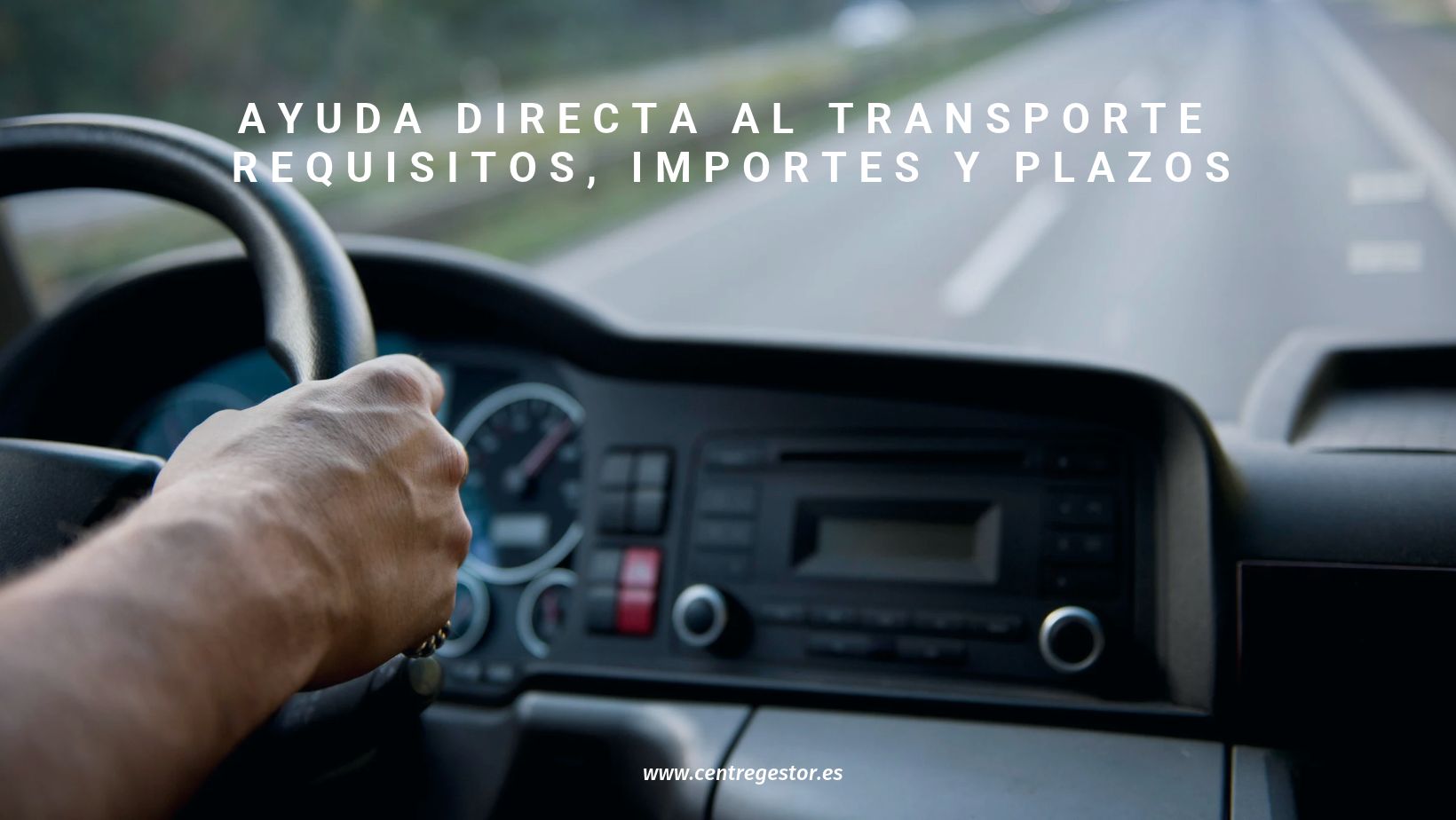 Ayuda directa al transporte 2026: requisitos, importes y plazos para autónomos y empresas